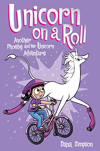 Unicorn on a Roll: Another Phoebe and Her Unicorn Adventurevolume 2