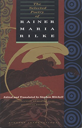 Selected Poetry of Rainer Maria Rilke: Bilingual Edition