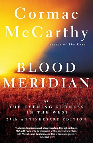 Blood Meridian: Or the Evening Redness in the West