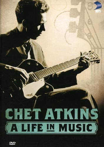 Chet Atkins: Life in Music