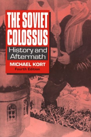 Soviet Colossus: History and Aftermath