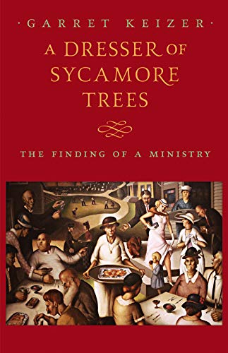 Dresser of Sycamore Trees: The Finding of a Ministry