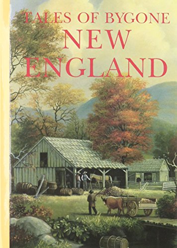 Tales of Bygone New England