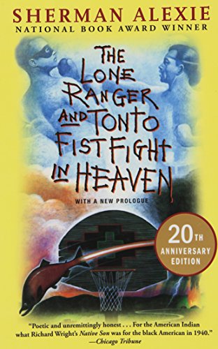 Lone Ranger and Tonto Fistfight in Heaven (20th Anniversary Edition) (Anniversary)