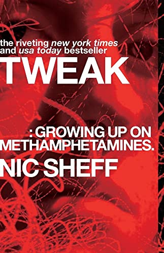 Tweak: Growing Up on Methamphetamines (Reprint)