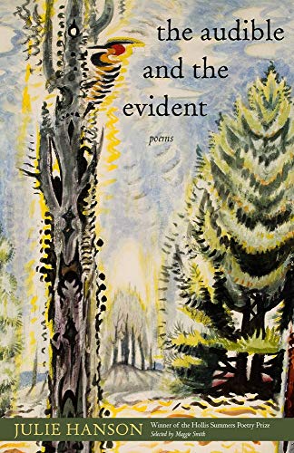 Audible and the Evident: Poems