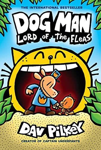 Dog Man: Lord of the Fleas: A Graphic Novel (Dog Man #5): From the Creator of Captain Underpants: Volume 5