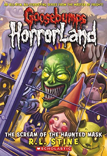 Scream of the Haunted Mask (Goosebumps Horrorland #4): Volume 4