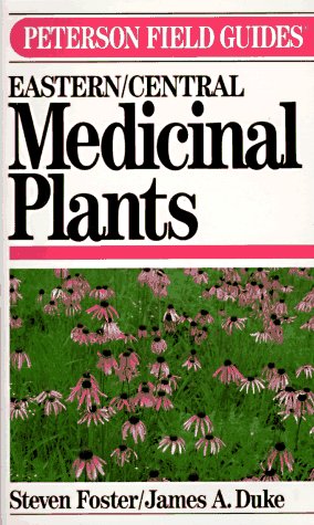 Peterson Field Guide (R) to Medicinal Plants