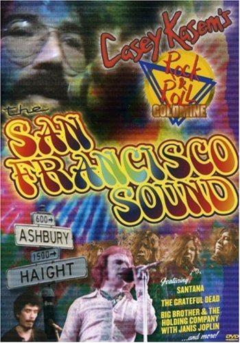 Casey Kasem's Rock 'n Roll Goldmine: San Francisco Sound