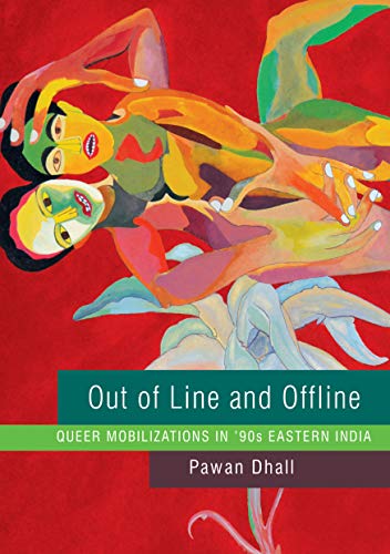 Out of Line and Offline: Queer Mobilizations in '90s Eastern India