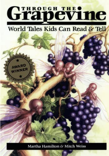 Through the Grapevine: World Tales Kids Can Read & Tell