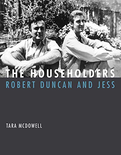 Householders: Robert Duncan and Jess