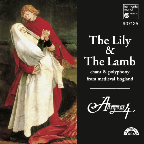 The Lily & The Lamb: Chant & Polyphony from Medieval England