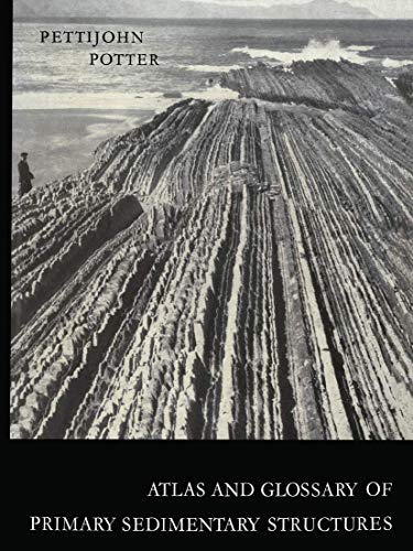 Atlas and Glossary of Primary Sedimentary Structures