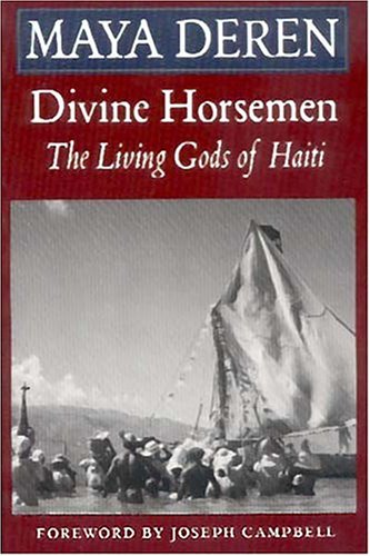 Divine Horsemen: The Living Gods of Haiti (Revised) (Revised)
