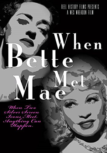 When Bette Met Mae