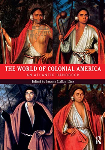 World of Colonial America: An Atlantic Handbook