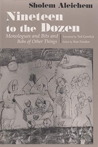 Nineteen to the Dozen: Monologues and Bits and Bobs of Other Things (Revised)