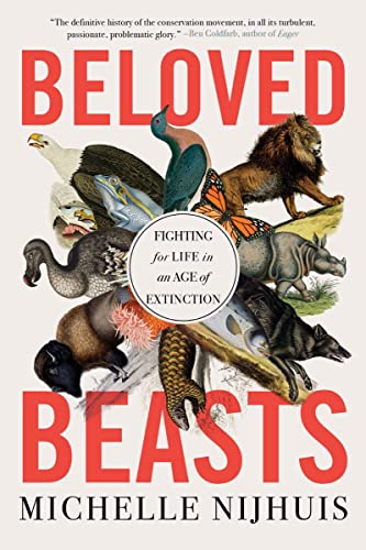 Beloved Beasts: Fighting for Life in an Age of Extinction