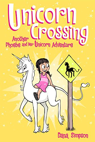 Unicorn Crossing: Another Phoebe and Her Unicorn Adventurevolume 5