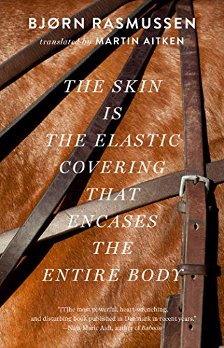 Skin Is the Elastic Covering That Encases the Entire Body