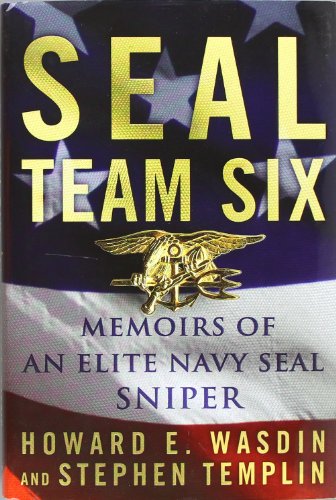 Seal Team Six: Memoirs of an Elite Navy Seal Sniper