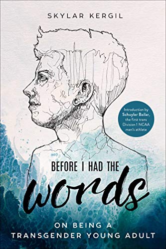 Before I Had the Words: On Being a Transgender Young Adult