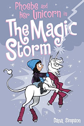 Phoebe and Her Unicorn in the Magic Storm: Volume 6
