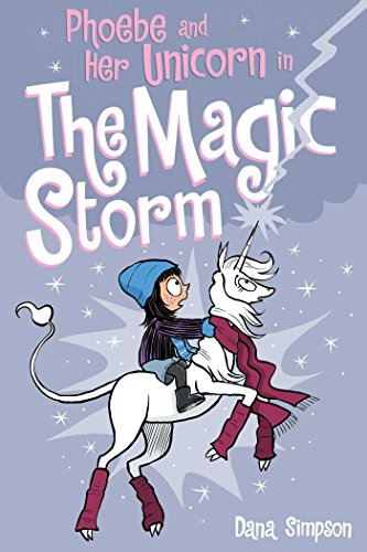 Phoebe and Her Unicorn in the Magic Storm: Volume 6