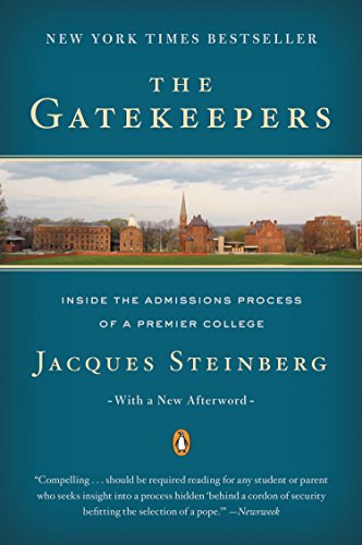 Gatekeepers: Inside the Admissions Process of a Premier College