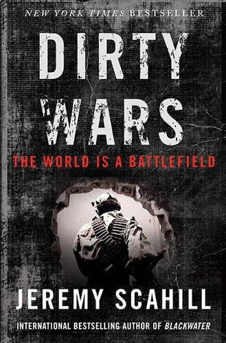 Dirty Wars: The World Is a Battlefield