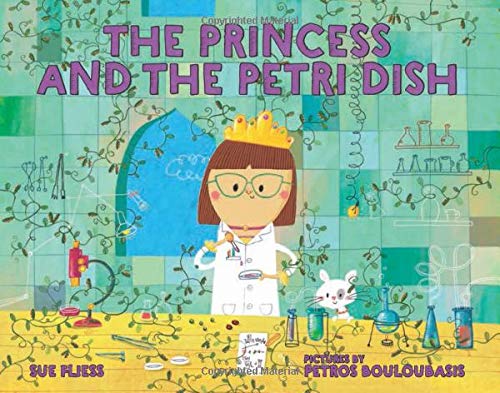 Princess and the Petri Dish