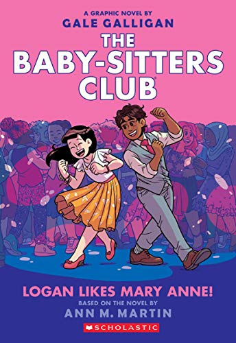 Logan Likes Mary Anne! (the Baby-Sitters Club Graphic Novel #8), 8