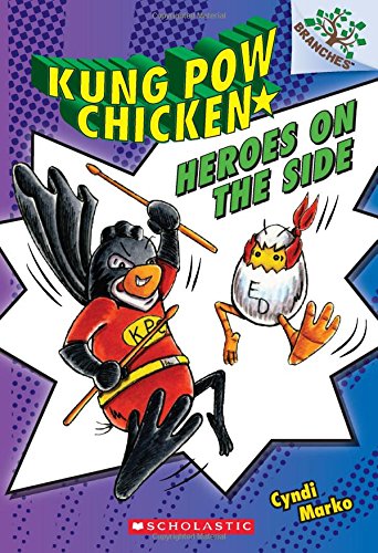 Heroes on the Side: A Branches Book (Kung POW Chicken #4), 4