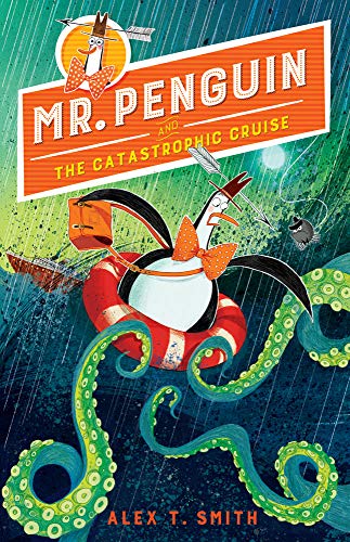 Mr. Penguin and the Catastrophic Cruise