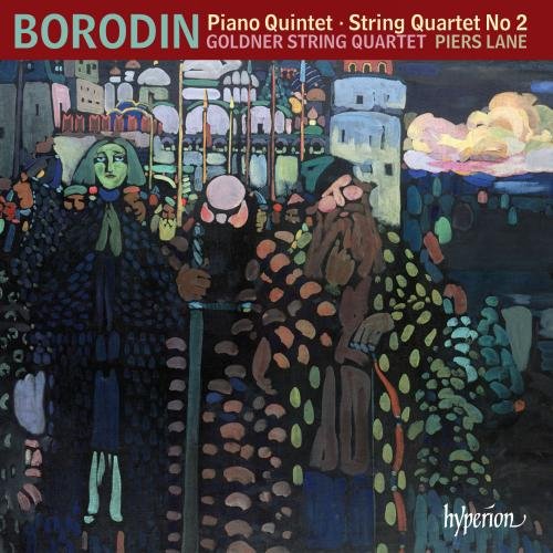 Borodin: Piano Quintet, String Quartet No.2