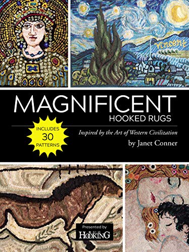 "Magnificent Hooked Rugs: Inspired by the Art of Western Civilization"