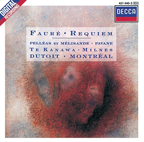 Faure: Requiem/Pavane/Pel & Mel