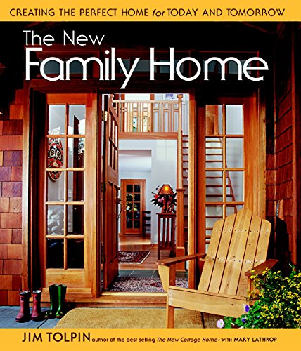 New Family Home: Creating the Perfect Home for Today and Tomorrow